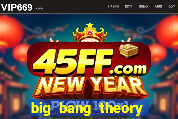big bang theory assistir dublado